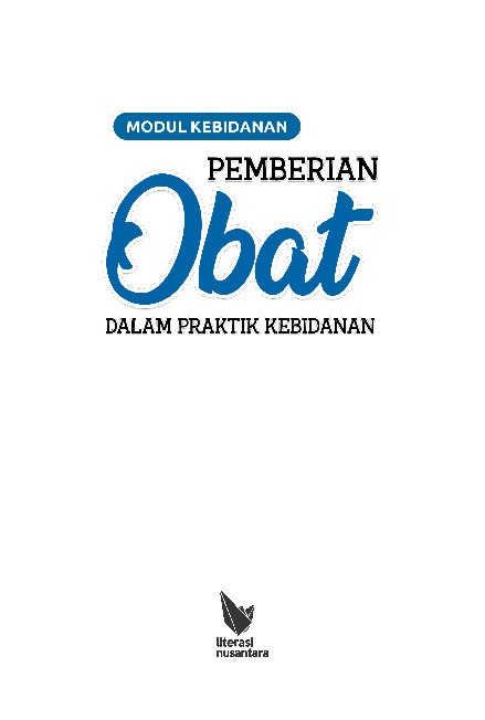 MODUL KEBIDANAN PEMBERIAN OBAT DALAM PRAKTIK KEBIDANAN